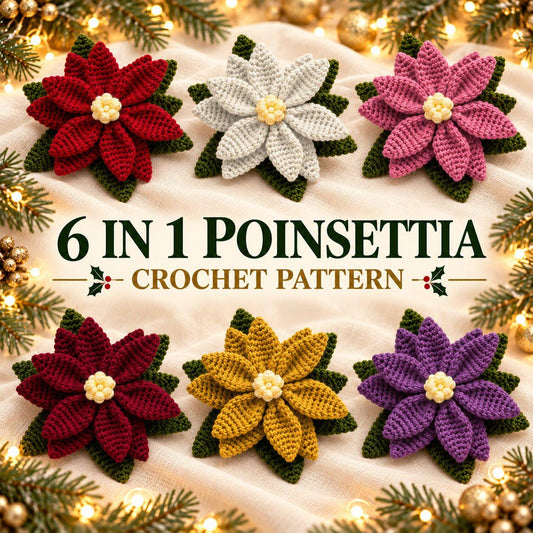 6-in-1 Crochet Poinsettia Pattern PDF, Christmas Flower Applique & Decor